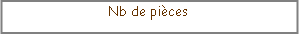 Zone de Texte: Nb de pi�ces
